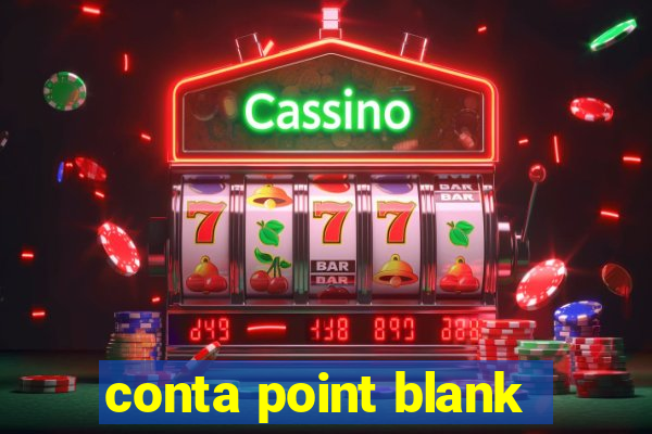 conta point blank